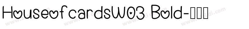 HouseofcardsW03 Bold字体转换